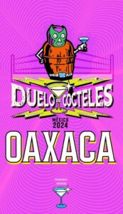 duelo de cocteles oaxaca On Bahia Magazine Destinos Gastronomía Entrada